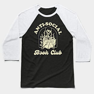 Anti Social Book Club Skeleton Bookworm Reading Baseball T-Shirt